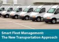 Smart Fleet Management: The New Transportation Approach